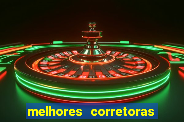 melhores corretoras de valores